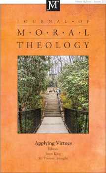 9781666737967-1666737968-Journal of Moral Theology, Volume 11, Issue 1: Applying Virtues