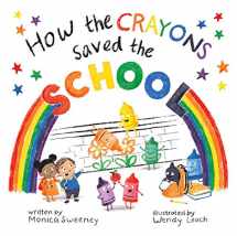 9781510767096-1510767096-How the Crayons Saved the School (4)
