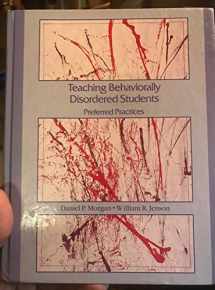 9780675205436-0675205433-Teaching Behaviorally Disordered Students: Preferred Practices