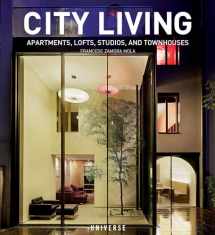 9780789338112-0789338114-City Living: Apartments, Lofts, Studios, and Townhouses