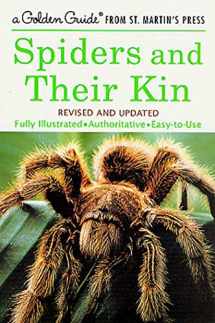 9781582381565-1582381569-Spiders and Their Kin: A Fully Illustrated, Authoritative and Easy-to-Use Guide (A Golden Guide from St. Martin's Press)
