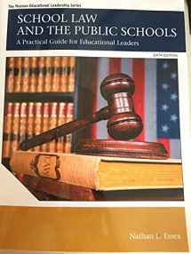 9780133905427-013390542X-School Law and the Public Schools: A Practical Guide for Educational Leaders (The Pearson Educational Leadership Series)