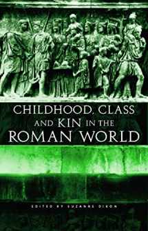 9780415692533-0415692539-Childhood, Class and Kin in the Roman World