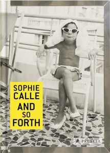9783791382043-3791382047-Sophie Calle: And so Forth
