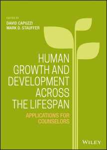 9781118984727-1118984722-Human Growth and Development Across the Lifespan: Applications for Counselors