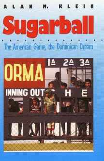 9780300052565-0300052561-Sugarball: The American Game, the Dominican Dream