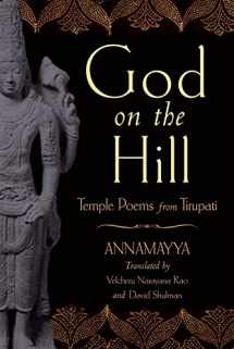 9780195182835-0195182839-God on the Hill: Temple Poems from Tirupati