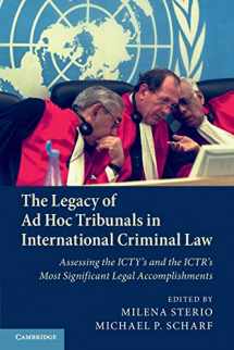 9781108404990-1108404995-The Legacy of Ad Hoc Tribunals in International Criminal Law: Assessing the ICTY's and the ICTR's Most Significant Legal Accomplishments