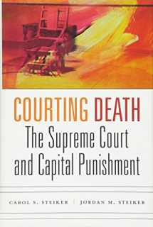 9780674737426-0674737423-Courting Death: The Supreme Court and Capital Punishment