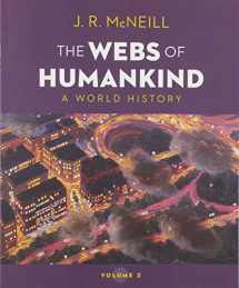 9780393417425-0393417425-The Webs of Humankind: A World History