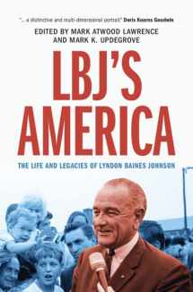9781009172530-1009172530-LBJ's America: The Life and Legacies of Lyndon Baines Johnson