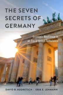 9780190258696-0190258691-The Seven Secrets of Germany: Economic Resilience in an Era of Global Turbulence
