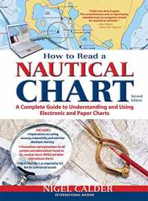 9780071779821-0071779825-How to Read a Nautical Chart, 2nd Edition (Includes ALL of Chart #1): A Complete Guide to Using and Understanding Electronic and Paper Charts