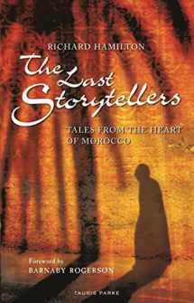 9781838600006-1838600000-The Last Storytellers: Tales from the Heart of Morocco