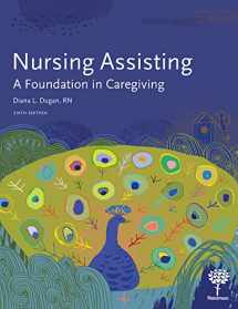 9781604251579-1604251573-Nursing Assisting: A Foundation in Caregiving, 6e (Hardcover)