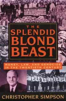 9781567510621-1567510620-The Splendid Blond Beast: Money, Law and Genocide in the Twentieth Century