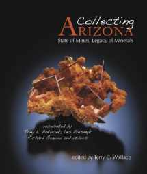 9780983632313-0983632316-Collecting Arizona: State of Mines, Legacy of Minerals