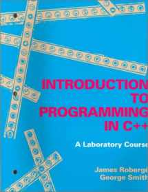 9780763703127-0763703125-Introduction to Programming in C++: A Laboratory Course