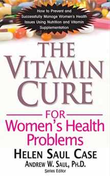 9781681628325-1681628325-The Vitamin Cure for Women's Health Problems