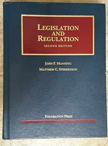 9781609302177-1609302176-Legislation and Regulation, 2nd Edition (University Casebook)