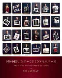 9780982613771-0982613776-Behind Photographs: Archiving Photographic Legends