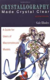 9780125870726-0125870728-Crystallography Made Crystal Clear, Second Edition: A Guide for Users of Macromolecular Models (Complementary Science)