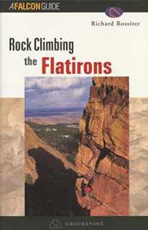 9781560449188-1560449187-Rock Climbing the Flatirons (Regional Rock Climbing Series)
