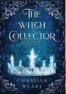 9781648981555-1648981550-The Witch Collector (The Witch Walker)