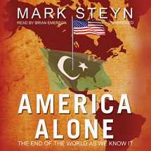 9780786157938-0786157933-America Alone: The End of the World as We Know It