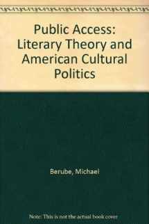 9780860914242-0860914240-Public Access: Literary Theory and American Cultural Politics