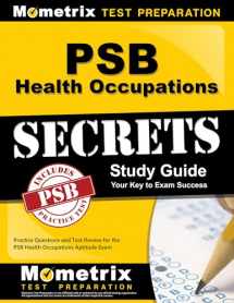 9781627335201-162733520X-PSB Health Occupations Secrets Study Guide: Practice Questions and Test Review for the PSB Health Occupations Aptitude Exam