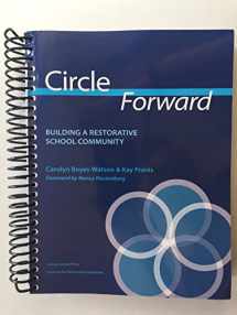 9781937141196-1937141195-Circle Forward: Building a Restorative School Community