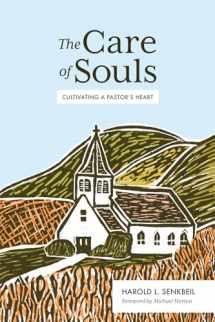 9781683593010-1683593014-The Care of Souls: Cultivating a Pastor's Heart