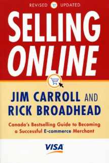 9781553350194-1553350197-Selling Online: Canada's Bestselling Guide to Becoming a Successful E-Commerce Merchant