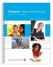 9781581107425-1581107420-Pediatric Telephone Protocols: Office Version