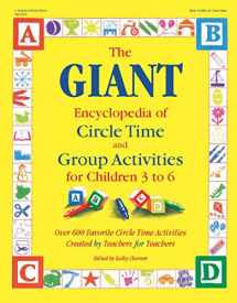9780876591819-0876591810-The GIANT Encyclopedia of Circle Time and Group Activities for Children 3 to 6: Over 600 Favorite Circle Time Activities Created by Teachers for Teachers (The GIANT Series)