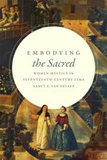 9780822369950-0822369958-Embodying the Sacred: Women Mystics in Seventeenth-Century Lima