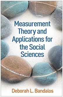 9781462532131-1462532136-Measurement Theory and Applications for the Social Sciences (Methodology in the Social Sciences Series)