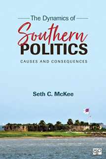 9781452287270-1452287279-The Dynamics of Southern Politics: Causes and Consequences