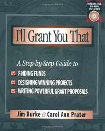 9780325001975-0325001979-I'll Grant You That: A Step-by-Step Guide to Finding Funds, Designing Winning Projects, and Writing P owerful Grant Propos