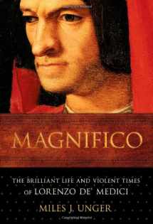 9780743254342-0743254341-Magnifico: The Brilliant Life and Violent Times of Lorenzo de' Medici