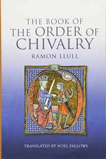 9781843838494-1843838494-The Book of the Order of Chivalry