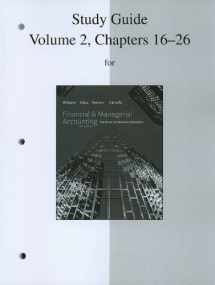9780077328672-0077328671-Study Guide, Volume 2, Chapters 16-26 to accompany Financial Accounting and Financial & Managerial Accounting