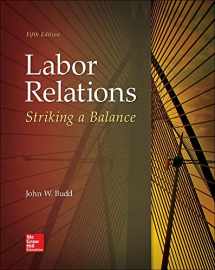 9781259412387-1259412385-Labor Relations: Striking a Balance