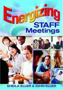 9781412924320-1412924324-Energizing Staff Meetings