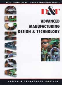 9780340705285-0340705280-Advanced Manufacturing, Design and Technology (Royal College of Art Schools Technology Project)