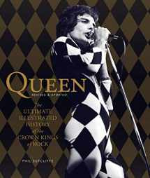 9780760349472-0760349479-Queen, Revised & Updated: The Ultimate Illustrated History of the Crown Kings of Rock