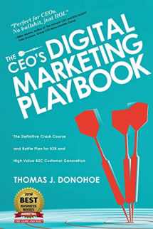 9781633939509-1633939502-The CEO's Digital Marketing Playbook: The Definitive Crash Course and Battle Plan for B2B and High Value B2C Customer Generation