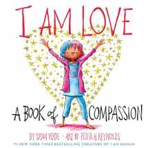 9781419737268-1419737260-I Am Love: A Book of Compassion (I Am Books)