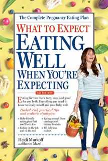 9781523507818-1523507810-What to Expect: Eating Well When You're Expecting, 2nd Edition